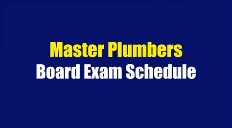 master plumber exam schedule july 2024